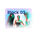Block 03 (WED 08.04)